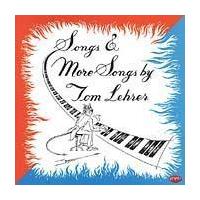 Songs & More Songs by Tom Lehrer by Tom Lehrer (CD - 05/06/1997)