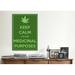 Winston Porter Keep Calm It's for Medicinal Purposes Textual Art on Canvas in Green | 18 H x 12 W x 1.5 D in | Wayfair