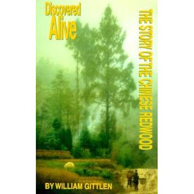 Discovered Alive: The Story Of The Chinese Redwood
