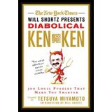 The New York Times Will Shortz Presents Diabolical Kenken: 300 Logic Puzzles That Make You Smarter