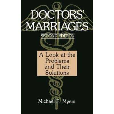 Doctors' Marriages: A Look At The Problems And The...