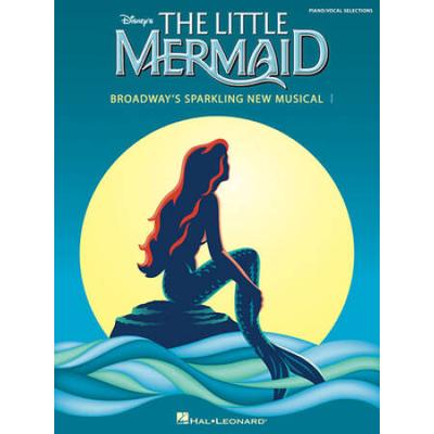 The Little Mermaid: Broadway's Sparkling New Musical