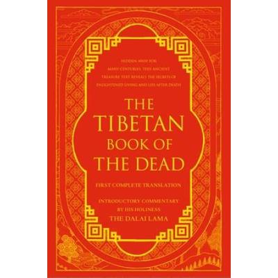 Tibetan Book Of The Dead First Complete Translation