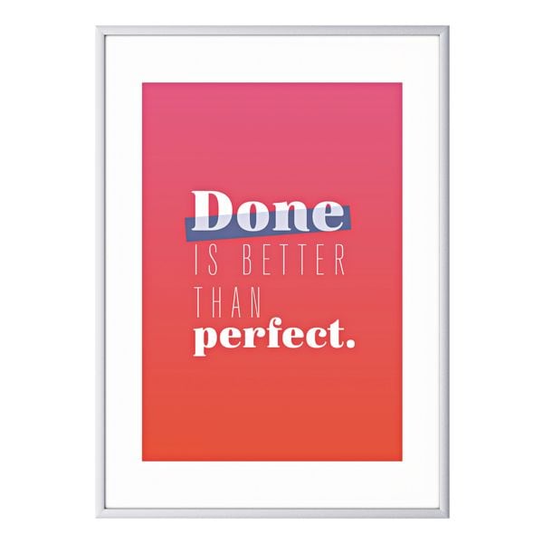 Paperflow Wandbild A3 »Done is better than perfect« Rahmen silbern silber, 30.5x42.7x0.9 cm Image