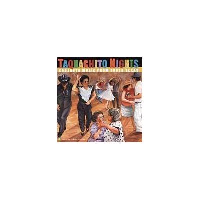 Taquachito Nights: Conjunto Music from South Texas by Various Artists (CD - 06/22/1999)