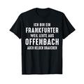 Ich Bin Frankfurter Hessen Stadt FFM T-Shirt