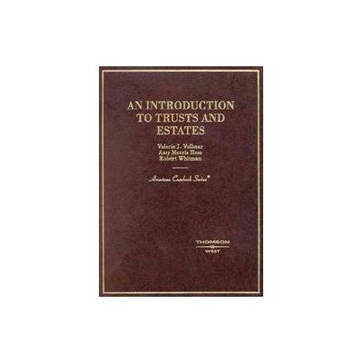 An Introduction to Trusts and Estates by Robert Whitman (Hardcover - West Group)