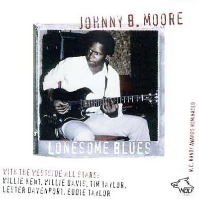 Lonesome Blues Chicago Blues Session, Vol. 5 by Johnny B. Moore (CD - 11/09/1999)