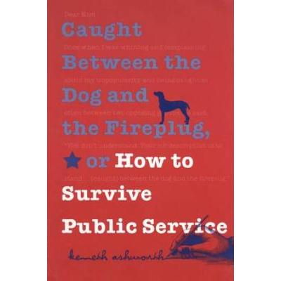 Caught Between The Dog And The Fireplug, Or How To...