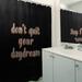 East Urban Home Don't Quit Your Daydream Quote Chalkboard Style Shower Curtain Set Polyester in Black | 74 H x 71 W in | Wayfair