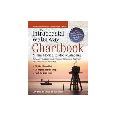 The Intracoastal Waterway Chartbook by John Kettlewell (Spiral - Intl Marine Pub)