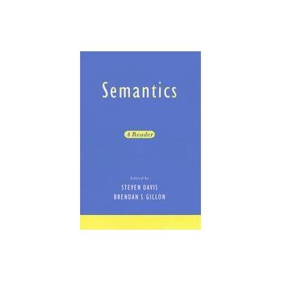 Semantics by Stephen Davis (Paperback - Oxford Univ Pr on Demand)