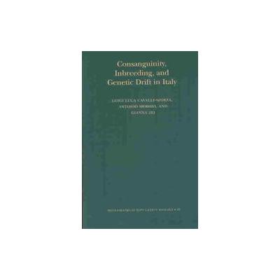 Consanguinity, Inbreeding, and Genetic Drift in Italy by Gianna Zei (Paperback - Princeton Univ Pr)
