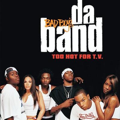 Too Hot for T.V. [PA] by Da Band (CD - 05/03/2005)