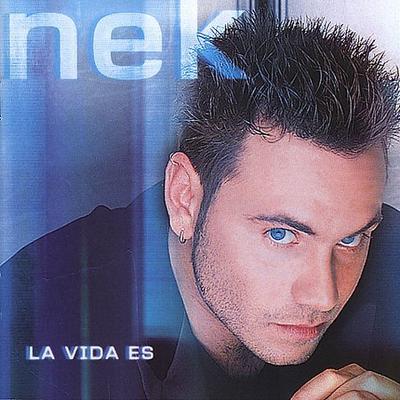 La Vida Es by Nek (CD - 07/11/2000)
