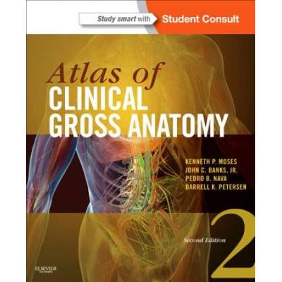 Atlas Of Clinical Gross Anatomy: Study Smart With ...