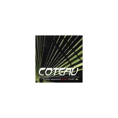 Highly Seasoned Cajun Music by Coteau (CD - 10/21/1997)