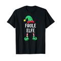 Faule Elfe Partnerlook Familien Outfit Frauen Weihnachten T-Shirt