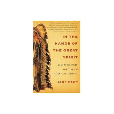 In the Hands of the Great Spirit by Jake Page (Paperback - Reprint)