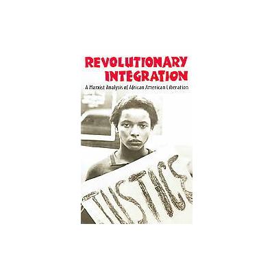 Revolutionary Integration by Tom Boot (Paperback - Revised)
