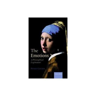The Emotions by Peter Goldie (Paperback - Oxford Univ Pr on Demand)