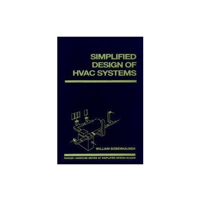 Simplified Design of HVAC Systems by William Bobenhausen (Hardcover - Wiley-Interscience)
