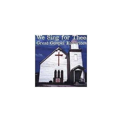 We Sing for Thee: Great Gospel Favorites by Various Artists (CD - 03/20/2001)
