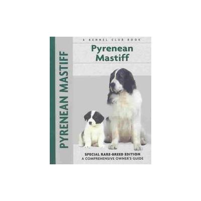 Pyrenean Mastiff by Christina De-Lima-Netto (Hardcover - Kennel Club Books Llc)