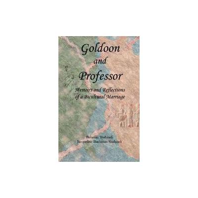 Goldoon and Professor by Bahman Shahzadi (Paperback - Trafford on Demand Pub)