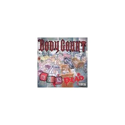 Born Dead [PA] by Body Count (CD - 09/05/1994)