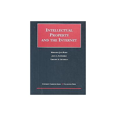 Intellectual Property and the Internet by John A. Rothchild (Paperback - Foundation Pr)
