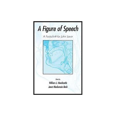 A Figure of Speech by J. Mackenzie Beck (Hardcover - Lawrence Erlbaum Assoc Inc)