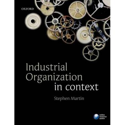 Industrial Organization In Context