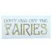 Treasure Gurus Dont Piss off The Fairies Faux Marble Standup Sign Wall Plaque Metal in White | 7 H x 3.5 W x 1 D in | Wayfair SN-MFAIRIES