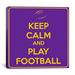 Winston Porter Keep Calm & Play Football Textual Art on Canvas in Gray | 37 H x 37 W x 0.75 D in | Wayfair 57093105A8044A3993365B8F4560FD9E