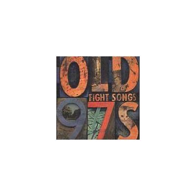 Fight Songs by Old 97's (CD - 04/27/1999)