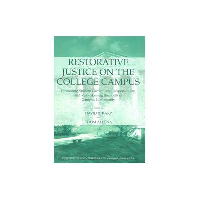 Restorative Justice on the College Campus by Thom Allena (Paperback - Charles C Thomas Pub Ltd)