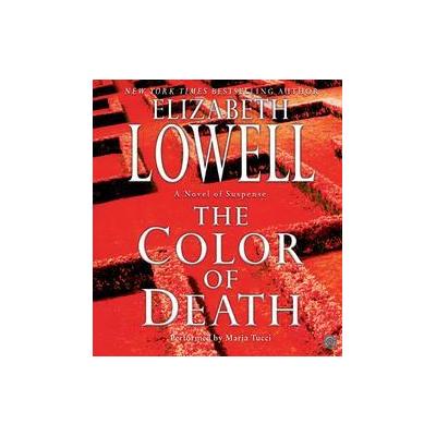 The Color of Death by Elizabeth Lowell (Compact Disc - Abridged)