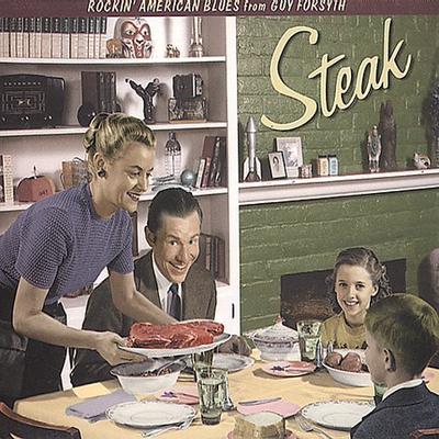 Steak by Guy Forsyth (CD - 09/26/2000)