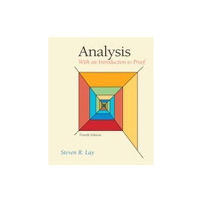 Analysis by Steven R. Lay (Hardcover - Pearson College Div)