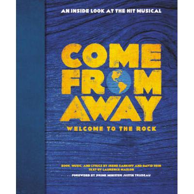 Come From Away: Welcome To The Rock: An Inside Look At The Hit Musical