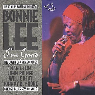 I'm Good: Chicago Blues Session, Vol. 7 by Bonnie Lee (CD - 07/11/2000)