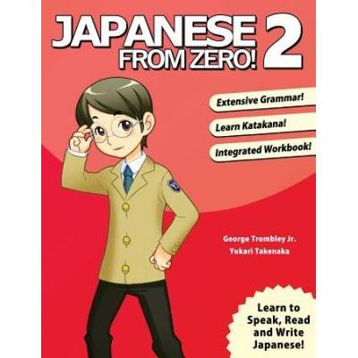 Japanese From Zero! 2: Proven Techniques To Learn ...