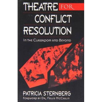 Theatre for Conflict Resolution: In the Classroom ...