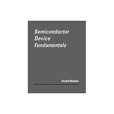 An Introduction to Semiconductor Devices by Donald A. Neamen (Hardcover - McGraw-Hill Science Engine