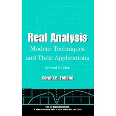 Real Analysis: Modern Techniques And Their Applications