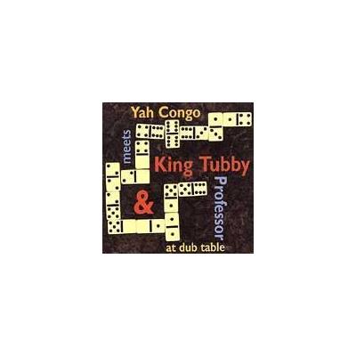 Yah Congo Meets King Tubby and Professor at Dub Table by King Tubby (CD - 10/01/1995)