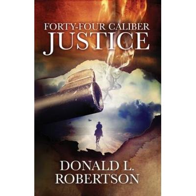 Forty-Four Caliber Justice