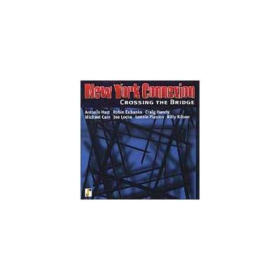 Crossing the Bridge * by New York Connexion (CD - 03/06/2001)