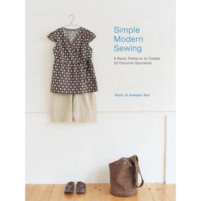 Simple Modern Sewing: 8 Basic Patterns To Create 2...